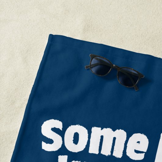 Einige Leute gehören einfach nicht dazu | Caddysha Strandtuch (Beispiel)