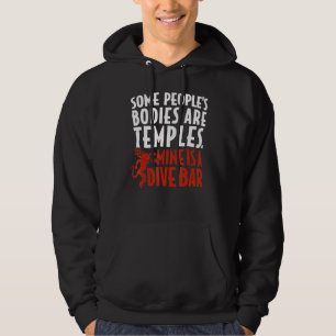 Einige Leute Körper sind Tempel meiner ist ein Tau Hoodie