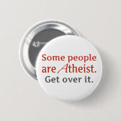 Einige Leute sind atheistisch. Erhalten Sie über Button (Vorne & Hinten)