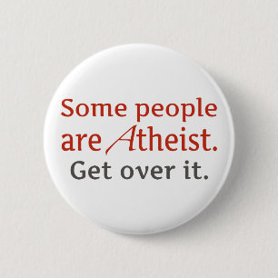 Einige Leute sind atheistisch. Erhalten Sie über Button