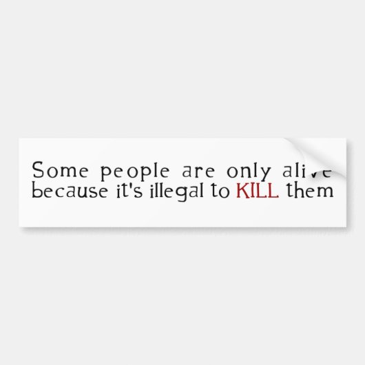 Einige Leute sind weil sein illegales… nur Autoaufkleber (Vorne)