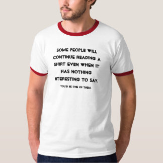 Einige Leute. . . Witziger T - Shirt! T-Shirt