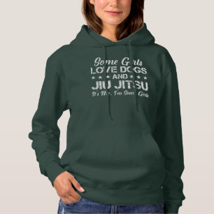 Einige Mädchen Liebe Hunde und Jiu Jitsu Frauen l Hoodie
