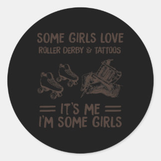 Einige Mädchen Liebe Roller Derby und Tatoo Runder Aufkleber