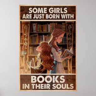 Einige Mädchen sind einfach mit Büchern in ihrer S Poster