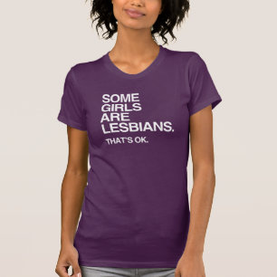 EINIGE MÄDCHEN SIND LESBEN - WEIß -.png T-Shirt