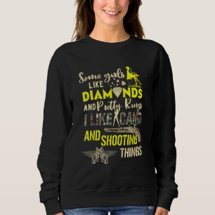 Einige Mädchen wie Diamonds Ich mag Camouflage Süd Sweatshirt