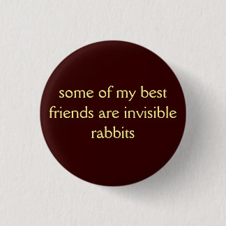 Einige meiner besten Freunde…  Knopf Button