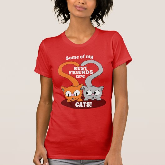 Einige meiner besten Freunde sind CATS! Niedlich C T-Shirt (Vorderseite)