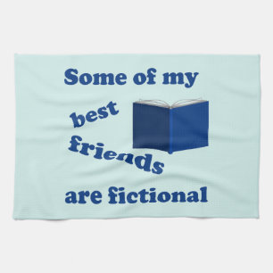 Einige meiner besten Freunde sind Fictional Handtu Geschirrtuch