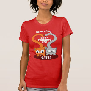 Einige meiner besten Freunde sind KATZEN! Süße Kat T-Shirt