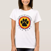 Einige meiner Kinder haben Paws" T-Shirt (Vorderseite)