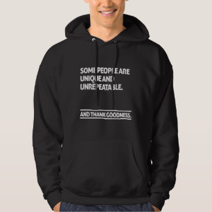Einige Menschen sind einzigartig und nicht wiederh Hoodie