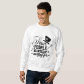 einige Menschen sind es wert, für Sweatshirt (Vorne ganz)