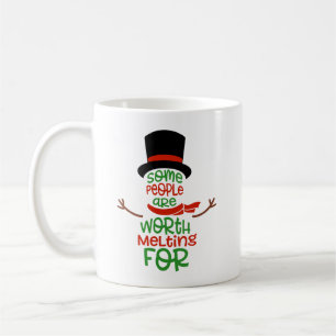 Einige Menschen sind es wert, für Weihnachtskaffee Kaffeetasse