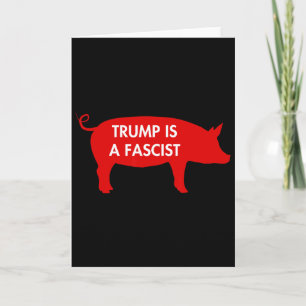 Einige sagen... Trump ist ein Faschist  Karte