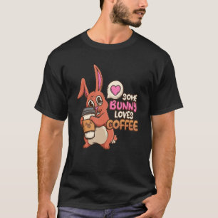 Einige sonnige Lieben Coffee Rabbit Coffee Enthusi T-Shirt