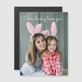 Einige sonnige Lieben, die Sie Ostervorlagenvorlag Magnetkarte (Vorne/Hinten)