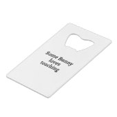 Einige sonnige Lieben unterrichten Geldbeutel Flaschenöffner (Rückseite Schrägansicht)