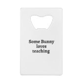 Einige sonnige Lieben unterrichten Geldbeutel Flaschenöffner (Rückseite)