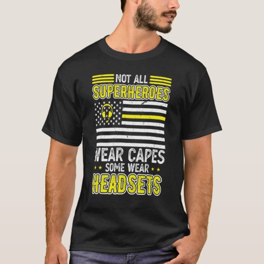 Einige Superhelden tragen Headsets Dispatcher T-Shirt (Vorderseite)