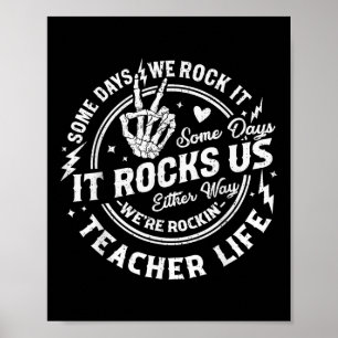 Einige Tage haben wir es Lehrern Leben zurück zur Poster