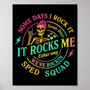 Einige Tage rocke ich es, manchmal rockt es mich S Poster