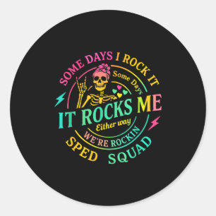 Einige Tage rocke ich es, manchmal rockt es mich S Runder Aufkleber