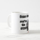 Einige Tage sind Sie die Statue Kaffeetasse (Vorderseite Links)