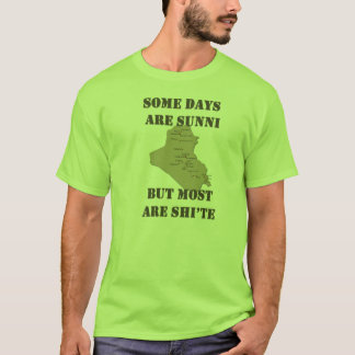 Einige Tage sind… sunnitisch T-Shirt