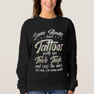 Einige Tanten haben Hübsche Augen, dick Oberschenk Sweatshirt