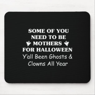 Einige von euch müssen für die Halloween-Saison Mü Mousepad