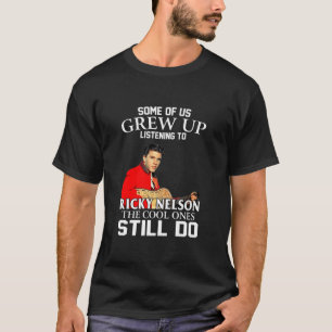 Einige von uns sind aufgewachsen und hören Ricky N T-Shirt