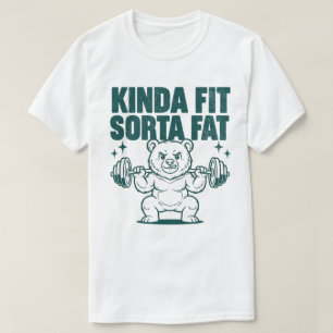 Einigermaßen Fit Etwas Fett Lustiger Bär Gewichthe T-Shirt