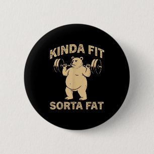 Einigermaßen fit, irgendwie fett, lustiger Gym-Bul Button