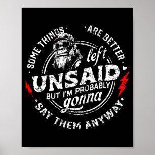 Einiges bleibt besser ungesagt, aber ich bin ein A Poster