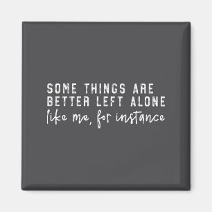 Einiges ist besser unberührt, lustiger Introvertie Magnet