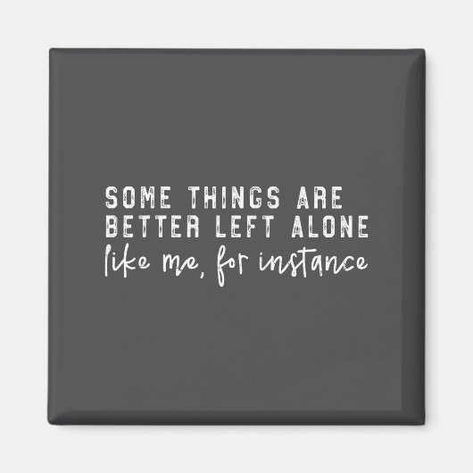 Einiges ist besser unberührt, lustiger Introvertie Magnet (Vorne)