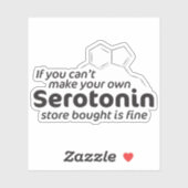 Einkauf Serotonin ist gut Aufkleber (Blatt)