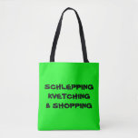 EINKAUFSSPIELE TASCHE GREEN "MEIN SCHLEPPING BAG"<br><div class="desc">Man muss nie weit schauen, um dieses helle Kalkgrün "SCHLEPPING KVETCHING & SHOPPING" auf der einen Seite und "MY SCHLEPPING BAG" auf der anderen Seite zu finden. Optionen, um die Farbe der Tasche zu ändern. Mittelgroß. Schön, all deine Goodies hineinzustecken. Ihr nächster Shopping-Trip got einfach ein wenig mehr bodenfreundlich und...</div>