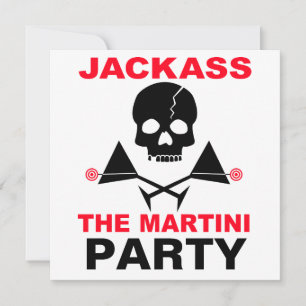 Einladung - JACKASS, Die Martini-Party