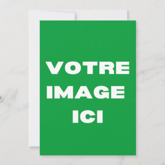 Einladung - Votre image ici - personnalisée