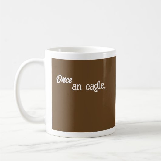 Einmal ein Adler, immer ein Adler. Braun und Weiß Kaffeetasse (Links)
