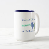 Einmal ein Chi-Liebhaber immer eine Zweifarbige Tasse (VorderseiteRechts)