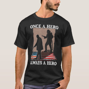 Einmal ein Held immer ein Helden Feuerwehrmänner T-Shirt
