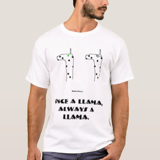 Einmal ein Lama, immer ein Lama T-Shirt
