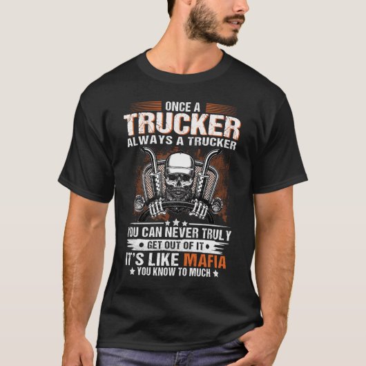 Einmal ein LKW immer ein LKW LKW-LKW Big Rig T-Shirt (Vorderseite)