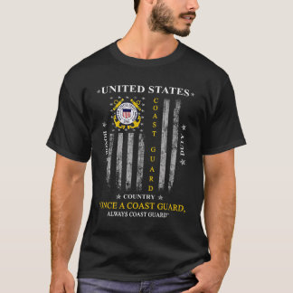 Einmal eine Küstenwache immer eine Küstenwache T-Shirt