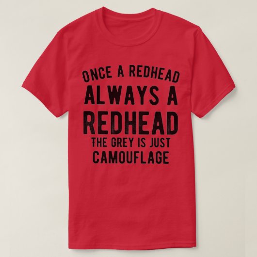 Einmal eine Redhead immer eine Redhead T-Shirt (Design vorne)
