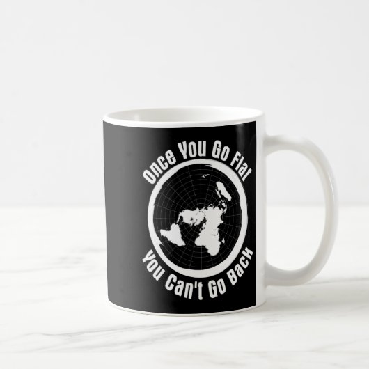 Einmal Flach Immer Flach Flache Erde Hu T Kaffeetasse (Rechts)